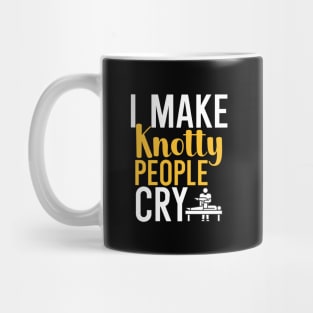 I make knotty people cry Mug